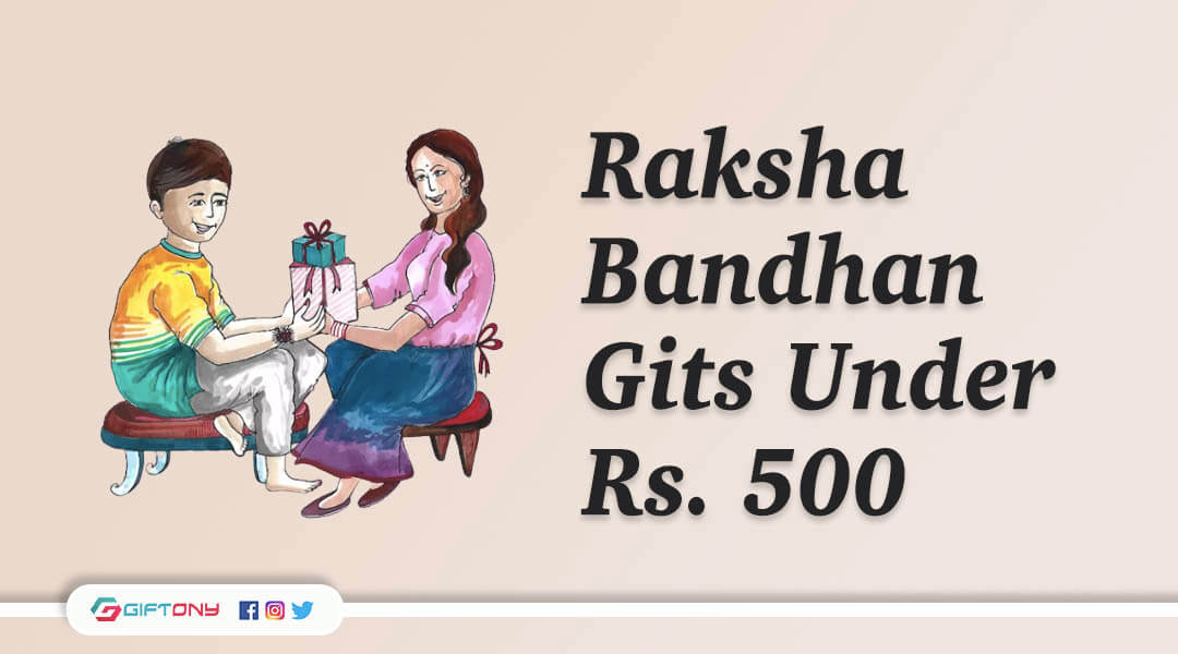 Raksha Bandhan Gift Under Rs 500