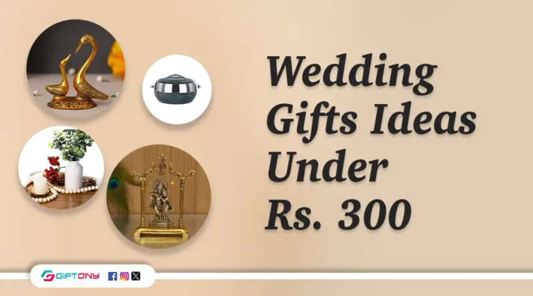 Wedding Gifts Under 300 Rupees