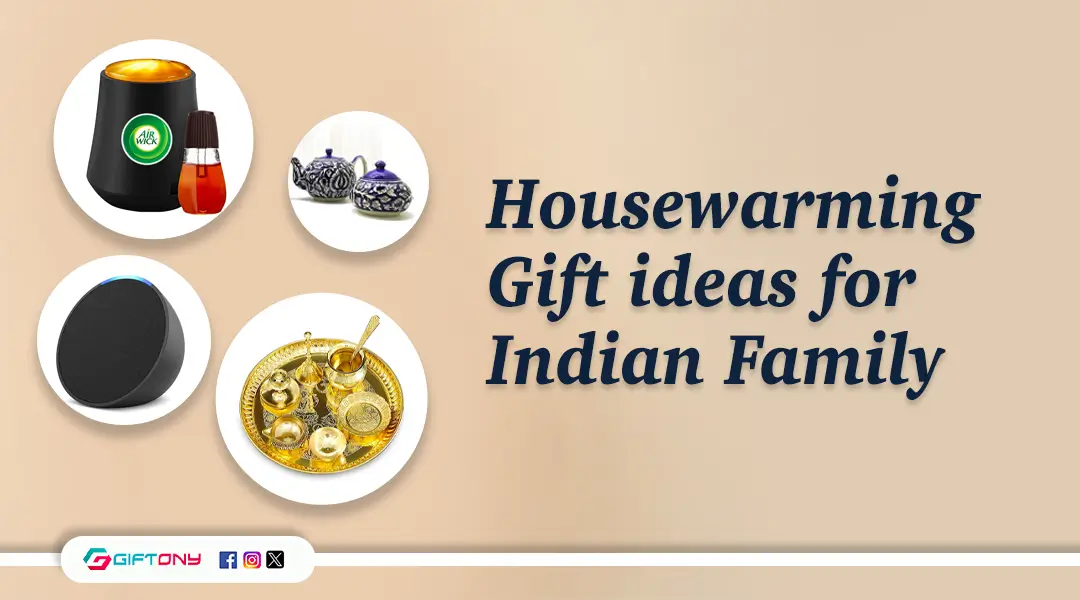 Housewarming Gift ideas for Indian Family