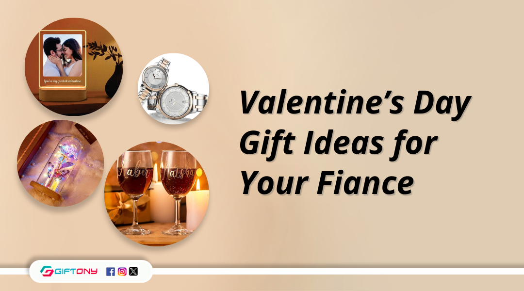 Valentine's Day Gift Ideas for Fiancee