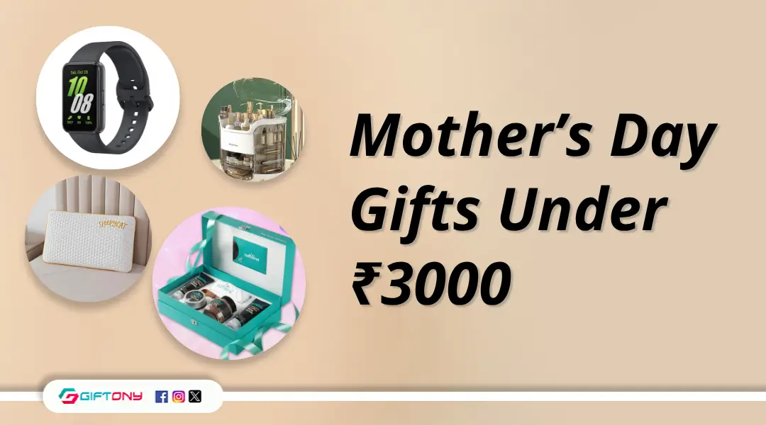 Useful Mother’s Day Gifts Under ₹3000